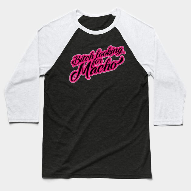 Macho--Man Baseball T-Shirt by Bonds